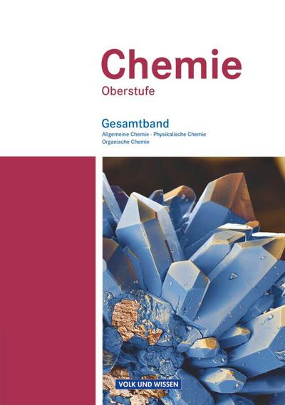 Chemie Oberstufe. Schülerbuch. Gesamtband. Östliche Bundesländer und Berlin