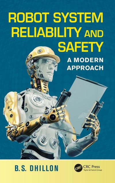 Robot System Reliability and Safety