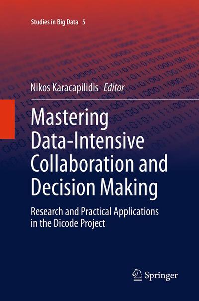 Mastering Data-Intensive Collaboration and Decision Making