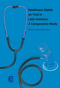 Healthcare rights on trial in Latin America: A comparative study