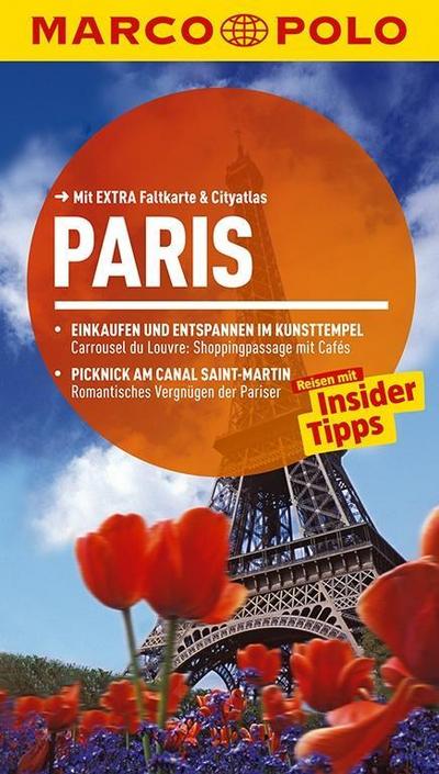 MARCO POLO Reiseführer Paris: Reisen mit Insider-Tipps. Mit EXTRA Faltkarte & Cityatlas