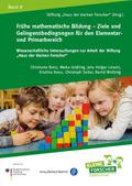 Frühe mathematische Bildung - Ziele und Gelingensbedingungen für den Elementar- und Primarbereich