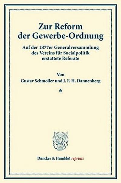 Zur Reform der Gewerbe-Ordnung.