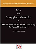 Index zu den Stenographischen Protokollen der Konstituierenden Nationalversammlung der Republik Österreich (4. 3. 1919 bis 9. 11. 1920)