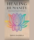 Healing Humanity Spiritual Renewal Through Self-Affirmations