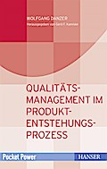 Qualitätsmanagement in der Produkt- und Prozessentwicklung