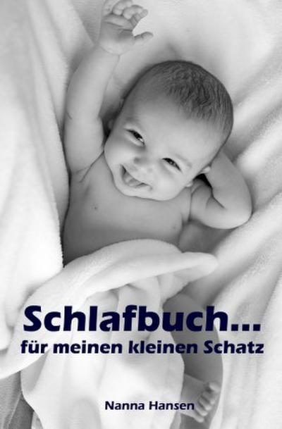 Schlafbuch...für meinen kleinen Schatz
