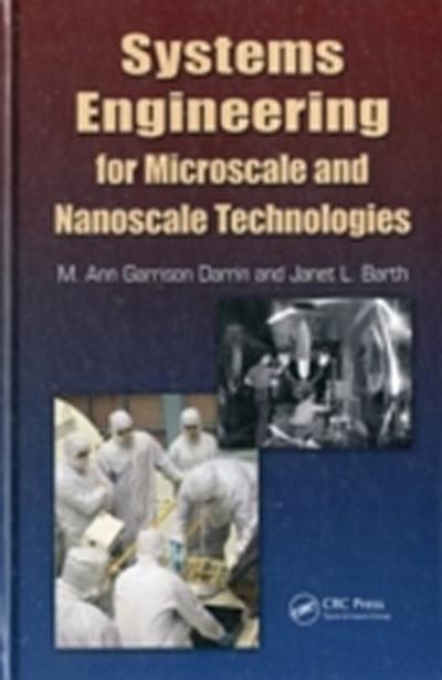 Systems Engineering for Microscale and Nanoscale Technologies