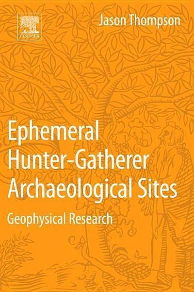 Ephemeral Hunter-Gatherer Archaeological Sites