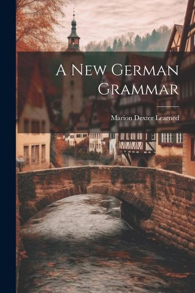 A New German Grammar