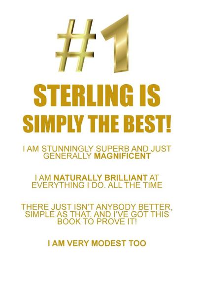 STERLING IS SIMPLY THE BEST AF