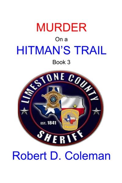 Murder on a Hitman’s Trail, Book Three