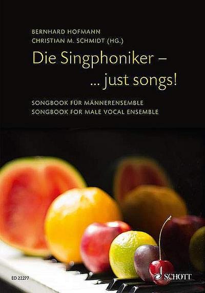 Die Singphoniker - ... just songs!, Chorbuch