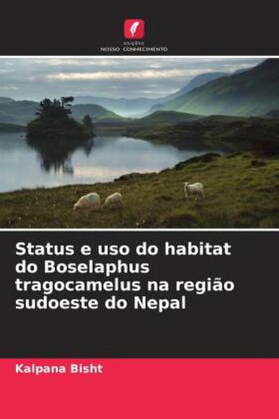 Status e uso do habitat do Boselaphus tragocamelus na região sudoeste do Nepal