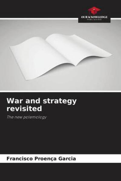War and strategy revisited