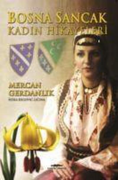 Bosna Sancak Kadin Hikayeleri