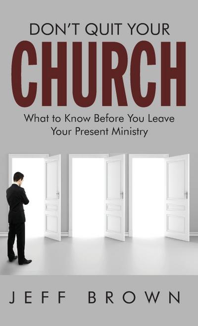 Don’t Quit Your Church