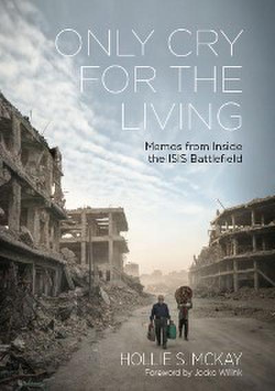 Only Cry For the Living