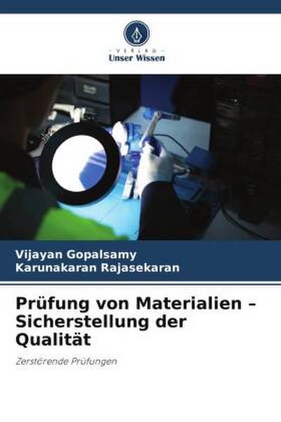 Prüfung von Materialien - Sicherstellung der Qualität