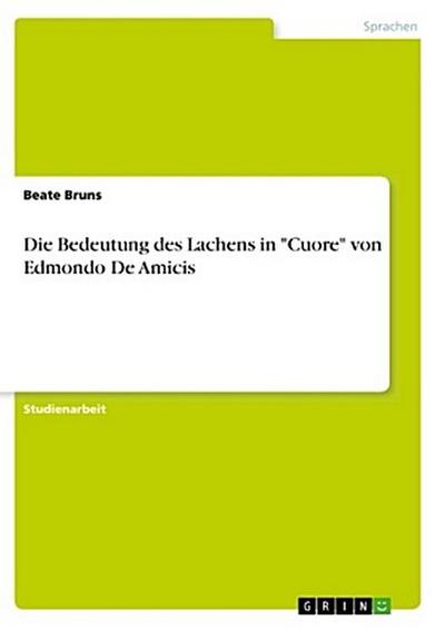 Die Bedeutung des Lachens in "Cuore" von Edmondo De Amicis