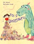 Foi o dinossauro