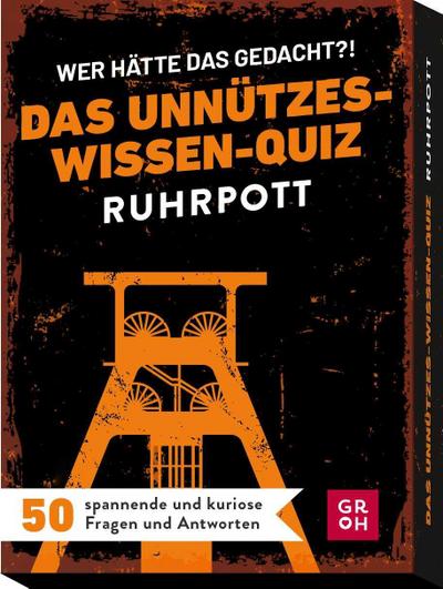 Wer hätte das gedacht?! Das Unnützes-Wissen-Quiz Ruhrpott