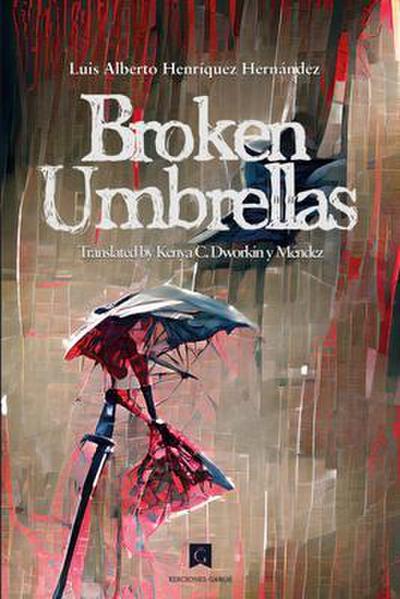 Broken Umbrellas