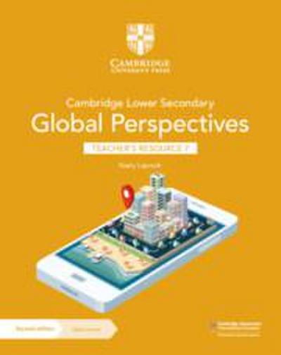 Cambridge Lower Secondary Global Perspectives Teacher’s Resource 7 with Digital Access