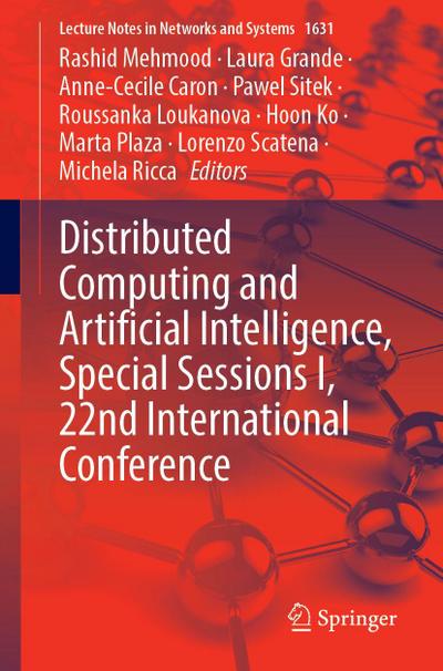 Distributed Computing and Artificial Intelligence, Special Sessions I, 22nd International Conference