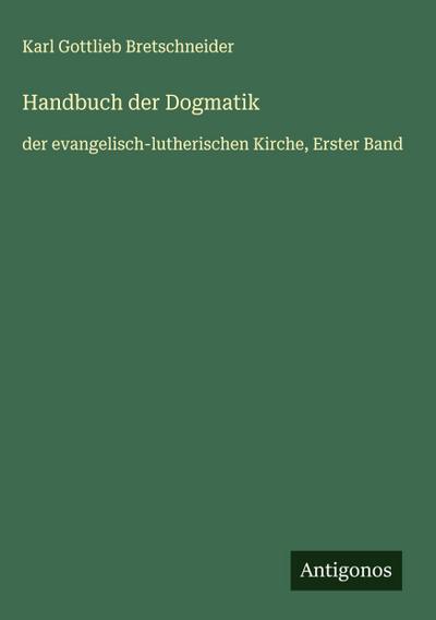 Handbuch der Dogmatik