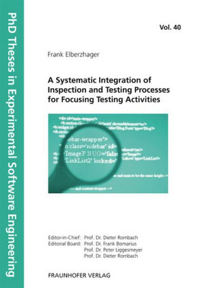 A Systematic Integration of Inspection and Testing Processes for Focusing Testing Activities.