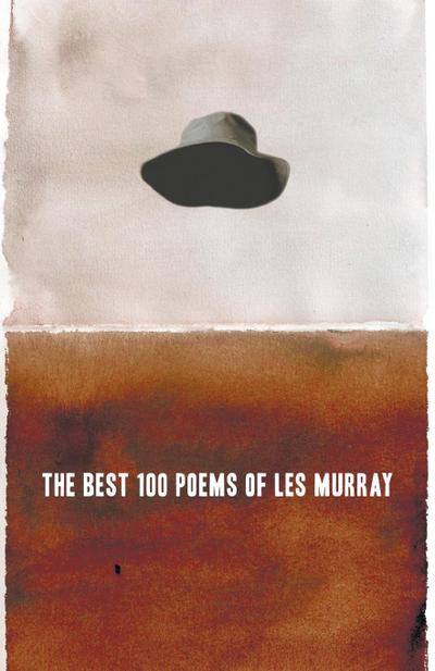 The Best 100 Poems of Les Murray