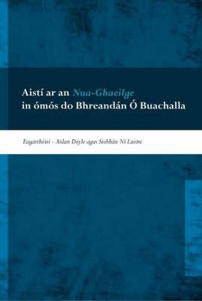 Aisti Ar an Nua-ghaeilge in Omos Do Bhreandan O Buachalla