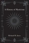 A History of Mysticism