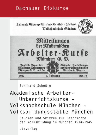 Akademische Arbeiter-Unterrichtskurse - Volkshochschule München - Volksbildungsstätte München