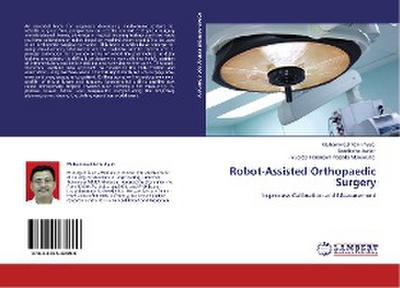 Robot-Assisted Orthopaedic Surgery