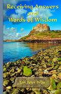 Receiving Answers and Words of Wisdom
