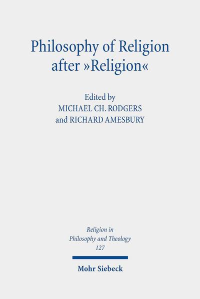 Philosophy of Religion after ’Religion’