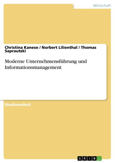 Moderne Unternehmensführung und Informationsmanagement
