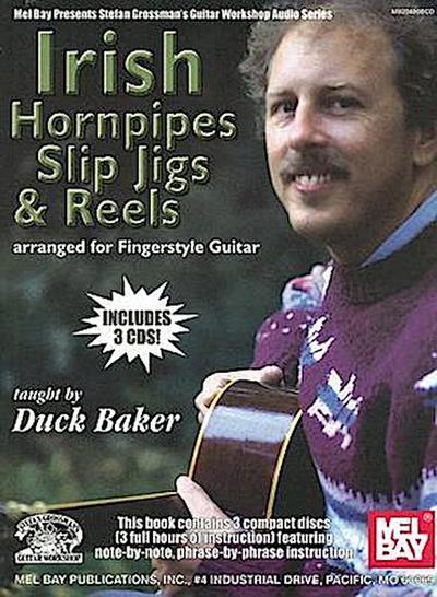 Irish Hornpipes, Slip Jigs & Reels: Arranged for Fingerstyle Guitar [With 3 CDs]