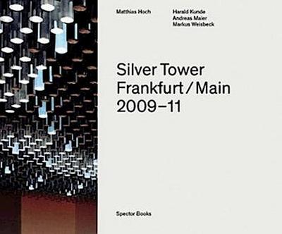 Silver Tower Frankfurt/Main 2009-11