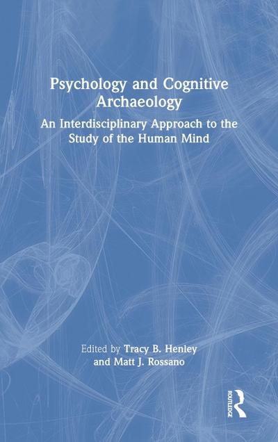 Psychology and Cognitive Archaeology