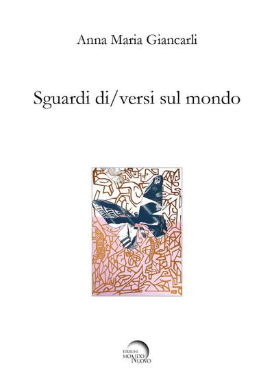 Sguardi di/versi sul mondo