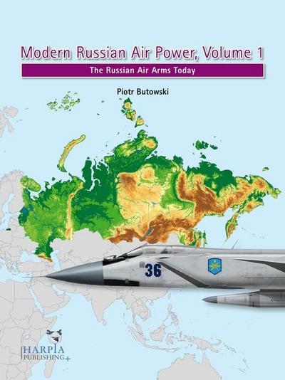 Butowski, P: Modern Russian Air Power, Volume 1