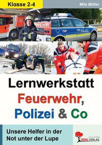 Lernwerkstatt Feuerwehr, Polizei und Co