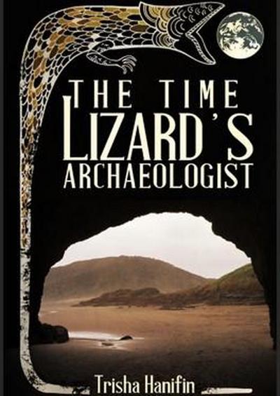 The Time Lizard’s Archaeologist