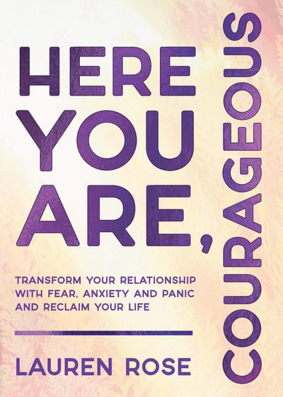 Here You Are, Courageous
