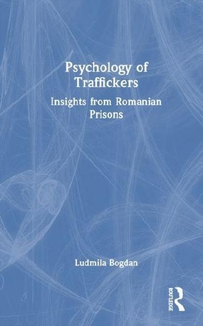 Psychology of Traffickers