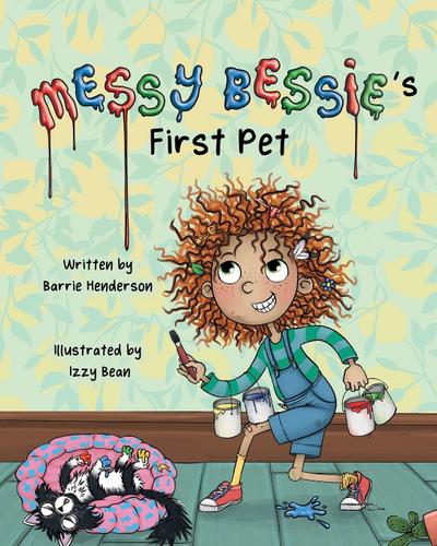 Messy Bessie’s First Pet
