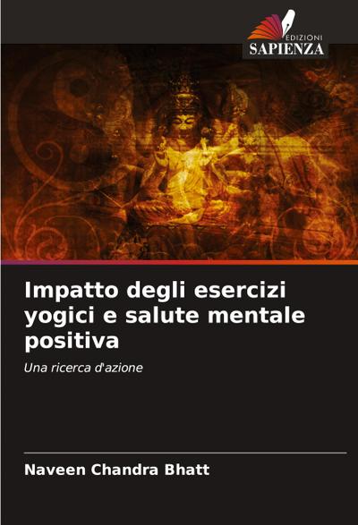 Impatto degli esercizi yogici e salute mentale positiva